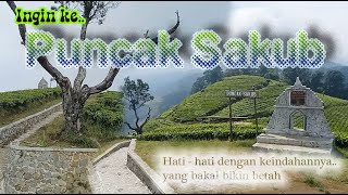 Melihat kesunyian abadi yang ada di PUNCAK SAKUB | wisata alternatif | WISATA BREBES