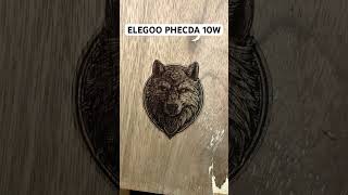 ELEGOO PHECDA 10 Watt Laser engraver Test prints #elegoo #laserengraving #lasercutting #phecda