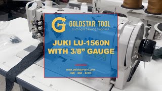 Product Showcase - Juki LU-1560N with 3/8" Gauge - Goldstartool.com - 800-868-4419