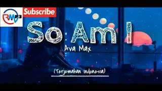 So Am I - Ava Max 'Lyrics(Terjemahan Indonesia)_Best Song 2019