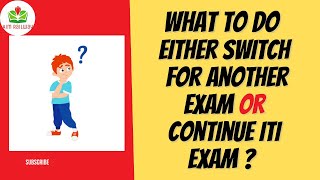 ITI Instructor Exam|| What To Do ? Either Switch OR Continue ? @AimRailway