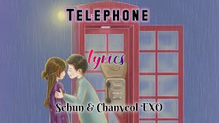 TELEPHONE - SEHUN & CHANYEOL EXO | LYRICS