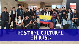 Estudiar en Rusia | Festival Cultural | Ecuatorianos en Rusia