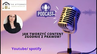 Odcinek 5 podcastu- Jak tworzyć content zgodnie z prawem?