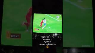 replay GOL ke-4 Indonesia vs Myanmar. mantap. #aff2022 #sepakbolaindonesia #garudanusantara