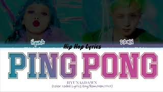 HyunA & DAWNb PING PONG Lyrics (현아 던 PING PONG 가사)