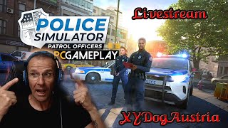 Police Simulator Patrol Officers ** Böser Cop guter Cop ** Austria Livestrem Facecam 1080p30