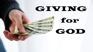 Giving for God – Revealing Essential Scripture – Christian Devotional