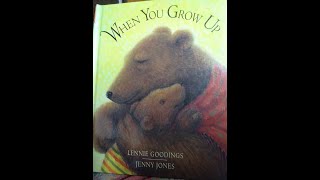 When You Grow Up, read by Grammy Field