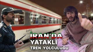 İran'ın başkenti Tahran'a gidiyorum. 50 Liraya Yataklı Tren Yolculuğum