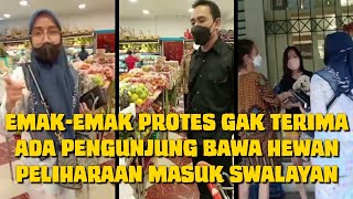 Emak-emak Protes Security Karena Ada Anjing Masuk Swalayan.