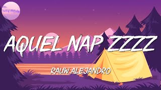 🎵 Rauw Alejandro - Aquel Nap ZzZz || Bad Bunny, Myke Towers, KAROL G & Nicki Minaj(Mix)