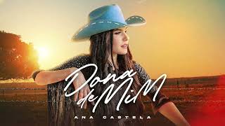 ANA CASTELA - DONA DE MIM