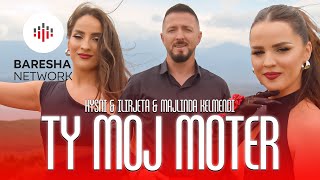 Hysni & Ilirjeta & Majlinda Kelmendi - TY MOJ MOTËR (Official Music Video)