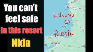 This Lithuanian resort is too close to Russia! Nida-Lithuania