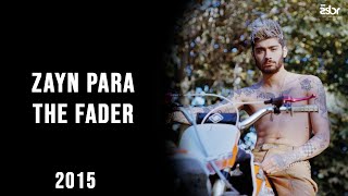 ENTREVISTA: Zayn — The Fader Magazine 2015 [Legendado PT/BR]