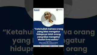 Mengatur Hidup, Mengatur Shalat - Mbah Moen