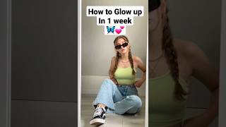 How to Glow Up In 1wk 16-21yrs 🦋💕#glow #glowuptips #shorts #shortvideo #viral