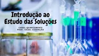 Introdução ao Estudo das Soluções