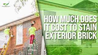 How Much Does It Cost To Stain Exterior Brick? #exteriorbrickstaining