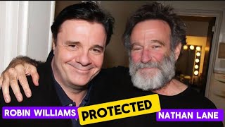 Robin Williams' Support Changed Nathan Lane's Life Forever