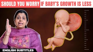 What if baby's growth is less during pregnancy | கருவின் வளர்ச்சி குறைவாக இருந்தால் என்ன செய்வது?