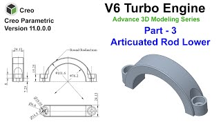 Part-3 | Articulated Rod Lower | V6 Turbo Engine In Creo 11.0 In Hindi/Urdu