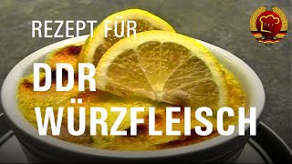 DDR Würzfleisch selber kochen mit altem Rezept aus der DDR (Grundrezept)