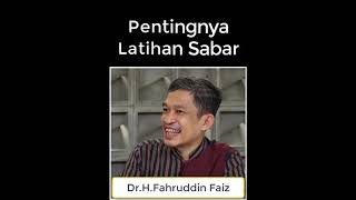 Dr.Fahruddin Faiz : Pentingnya Latihan Sabar