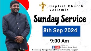 8th Sep 2024|Sunday Worship|Message|Pastor.Sanjeev Kumar|CTBC Yellamla|