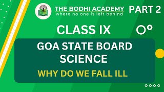 GOA BOARD || CLASS 9 || SCIENCE ||  WHY DO WE FALL ILL || PART 3