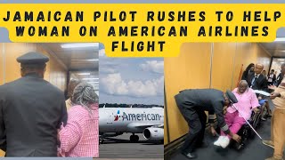 Jamaican Pilot Rushes to Help Woman on American Airlines Flight #jamaica #americanairlines