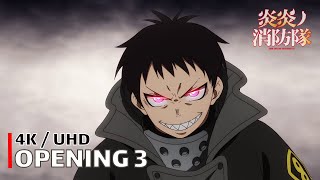 Fire Force - Opening 3 【SPARK-AGAIN】 4K / UHD Creditless | CC