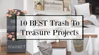 10 BEST TRASH TO TREASURE PROJECTS! | FARMHOUSE DECORATING IDEAS | THRIFT STORE MAKEOVERS