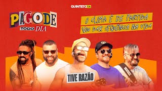 PAGODE TODO DIA - TIVE RAZÃO (COVER) - QUINTETO S.A. #018