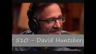 WTF with Marc Maron Podcast Episode 510 David Huntsberger