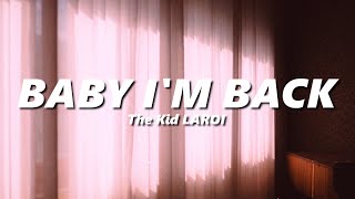 The Kid LAROI - BABY I'M BACK (slowed + reverb)