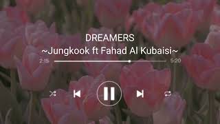 [1 hour] BTS JUNGKOOK FEAT FAHAD AL KUBAISI - DREAMERS | Music From The FIFA World Cup Qatar 2022