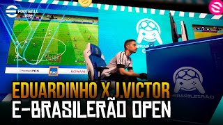 FINAL DO E-brasilerão (PARTIDA DE IDA) - EDUARDINHO X J.VICTOR