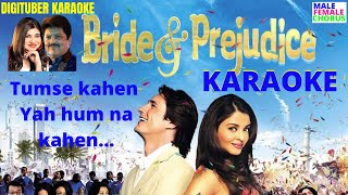 TUMSE KAHEN YAH HUM NA KAHEN #Digituber Karaoke #BridePrejudiceMovie #HindiKaraoke #AlkaYagnik #Udit