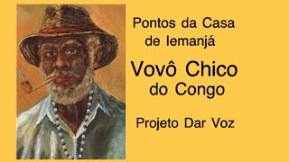 Vovô Chico do Congo (Projeto Dar Voz)