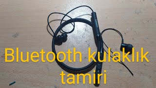 Bluetooth kulaklık tamiri..