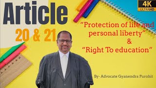 " Right To Education " | Article 20 & 21 | Law का ज्ञान ||