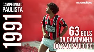 SÃO PAULO FC CAMPEÃO PAULISTA 1991 | 63 gols da campanha!