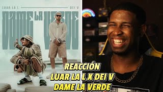 REACCIÓN a Luar La L x Dei V | Dame La Verde | Video Oficial | Luar NO Falla! 🔥