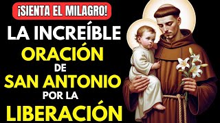 ORACIÓN MILAGROSA DE SAN ANTONIO | ¡LIBERACIÓN INMEDIATA PARA TI!