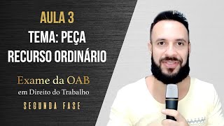 AULA 03: PEÇA RECURSO ORDINÁRIO