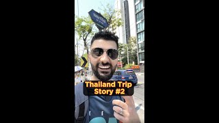 Arriving in Thailand - Story #2