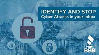 BBB Webinar | IDENTIFY AND STOP Cyber Attacks in your Inbox