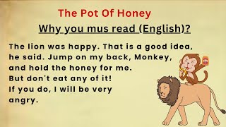 Learn English through stories || The Pot of Honey || Graded Reader || Why you must read (English)?